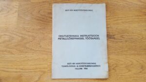Ohutustehnika instruktsioon metallilõikepinkidel töötamisel