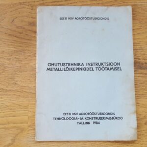 Ohutustehnika instruktsioon metallilõikepinkidel töötamisel