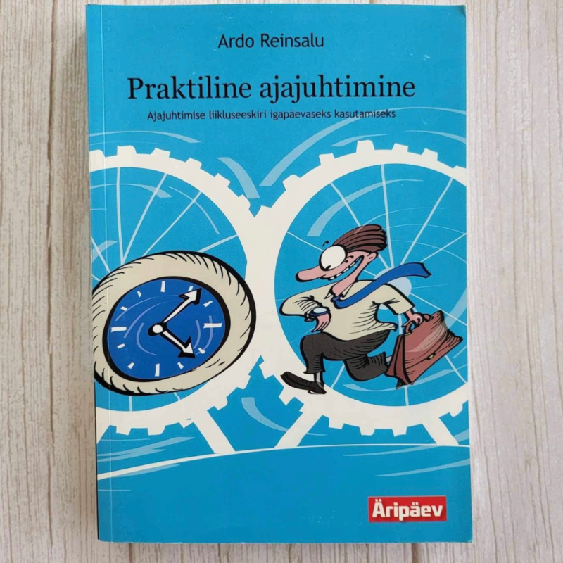 6D3C4E4D-8F5D-4A8E-B710-2AD3D3D4B1F4 Praktiline ajajuhtimine
