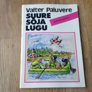 Suure sõja lugu . Suure sõja lugu