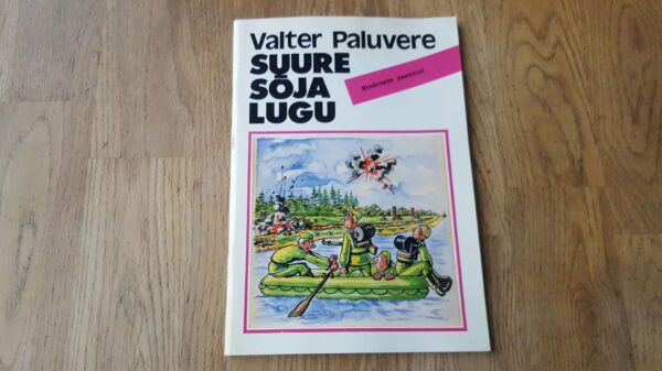 Suure sõja lugu . Suure sõja lugu