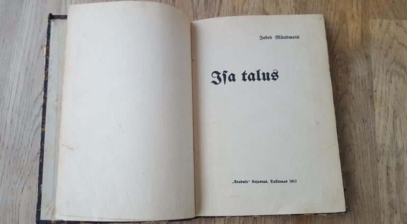 Isa talus . Jakob Mändmets . 1913