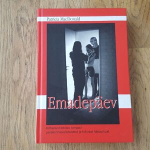 Emadepäev . Patricia MacDonald