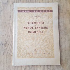 Vitamiinid ja nende tähtsus inimesele