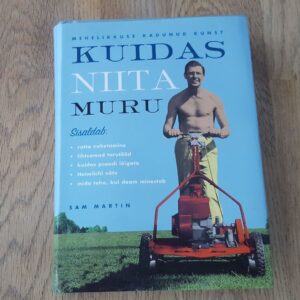 70662275 Kuidas niita muru . Sam Martin