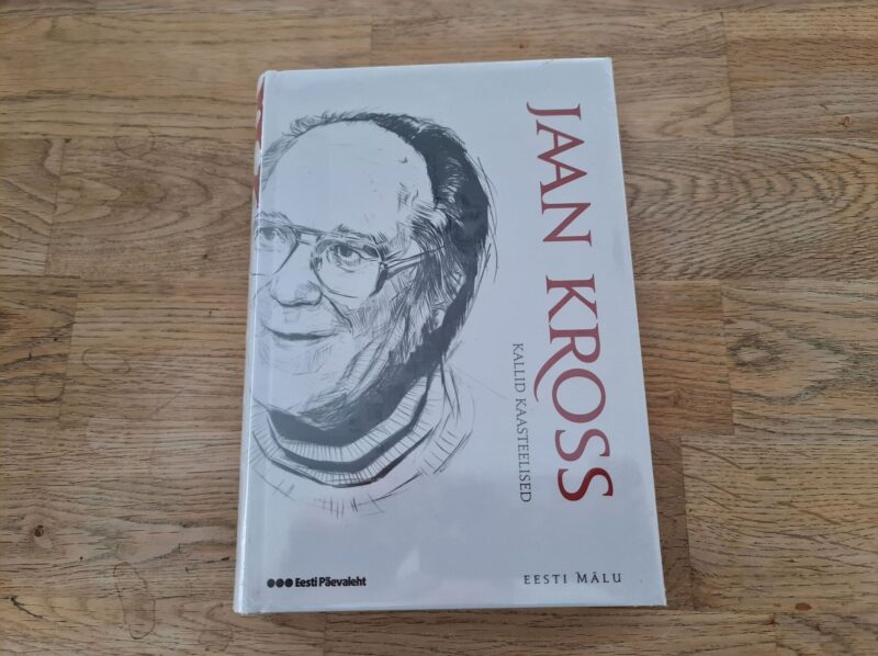 70946585 Kallid kaasteelised . Jaan Kross . UUS!