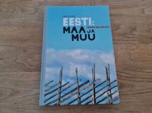 Eesti: maa ja muu . Piret Toomet