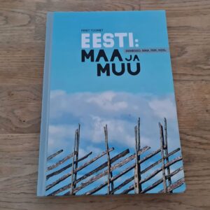 Eesti: maa ja muu . Piret Toomet