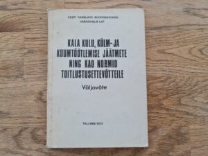 Kala kulu külm ja kuumtöötlemise jäätmete ning kao normid