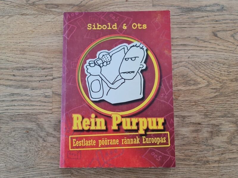 71113027 Rein Purpur . Eestlaste pöörane rännak Euroopas .
