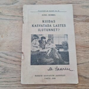 Kuidas kasvatada lastes ilutunnet 1938