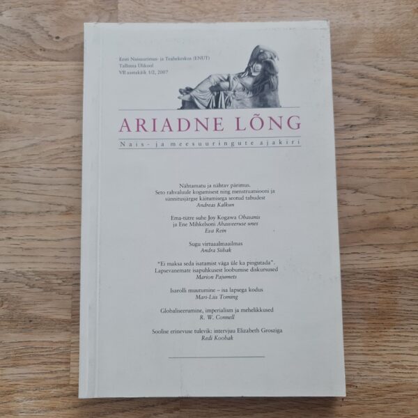 Ariadne Lõng 2007 1/2 . Nais- ja meesuuringute ajakiri.