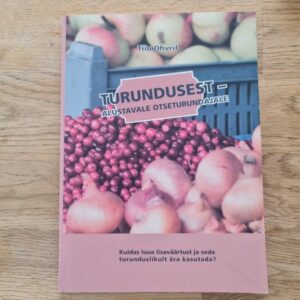 Turundusest - alustavale otseturundajale . Tiiu Ohvril
