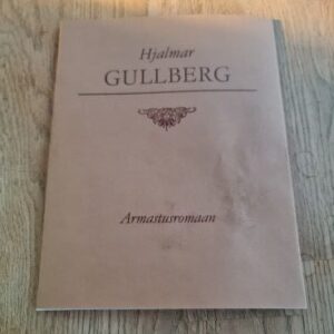 Armasturomaan . Hjalmar Gullberg