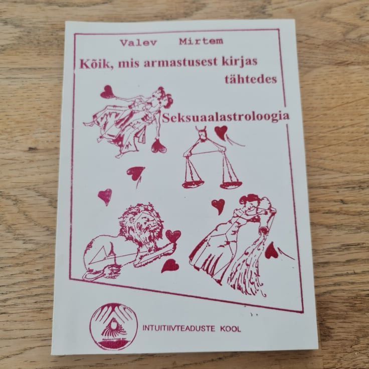 Kõik mis armastusest kirjas tähtedes . Valev Mirtem
