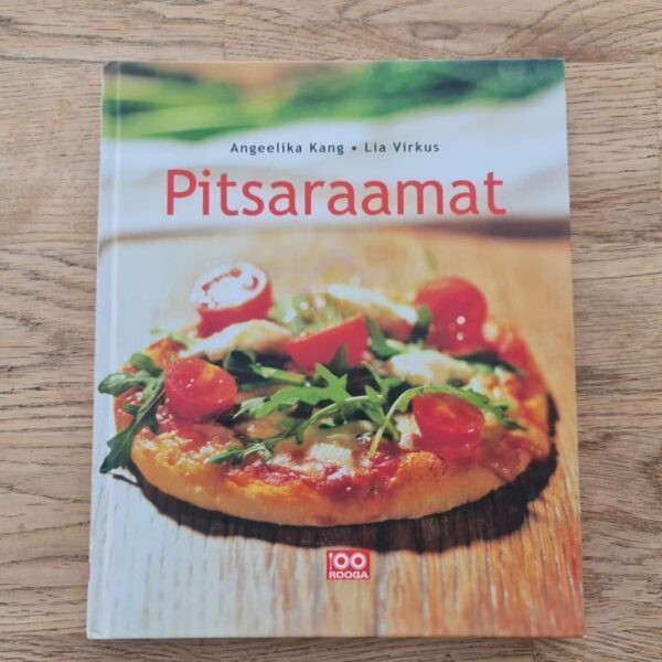 Pitsaraamat . Angeelika Kang ja Lia Virkus . 100 Rooga