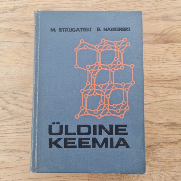 Üldine keemia . Boriss Nadeinski ja Mihhail Strugatski