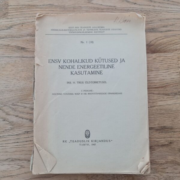 71794902 ENSV kohalikud kütused ja nende energeetiline kasutamine