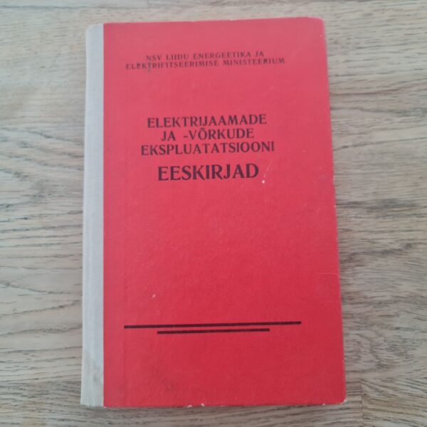 71795528 Elektrijaamade ja võrkude ekspluatatsiooni eeskirjad
