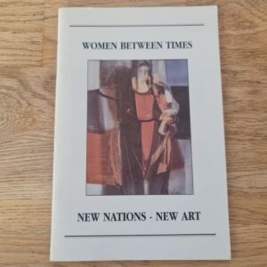Women betwees times . New nations new art