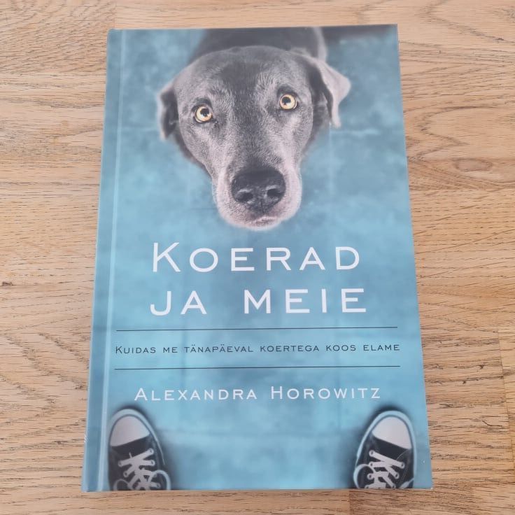 71929618 Koerad ja meie . Alexandra Horowitz