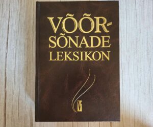 Võõrsõnade leksikon . Richard Kleis Johannes Silvet