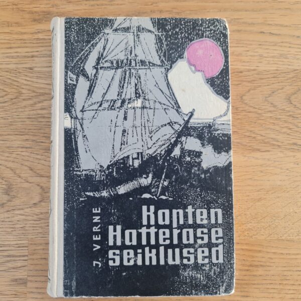 Kapten Hatterase seiklused . Seiklusjutte maalt ja merelt