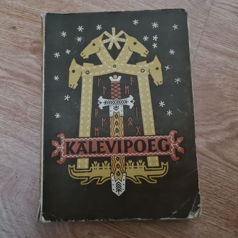 72044827 Kalevipoeg . Friedrich Reinhold Kreutzwald 1946