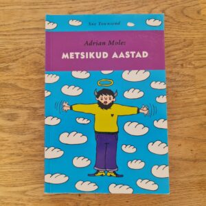 Adrian Mole: Metsikud aastad . Sue Townsend