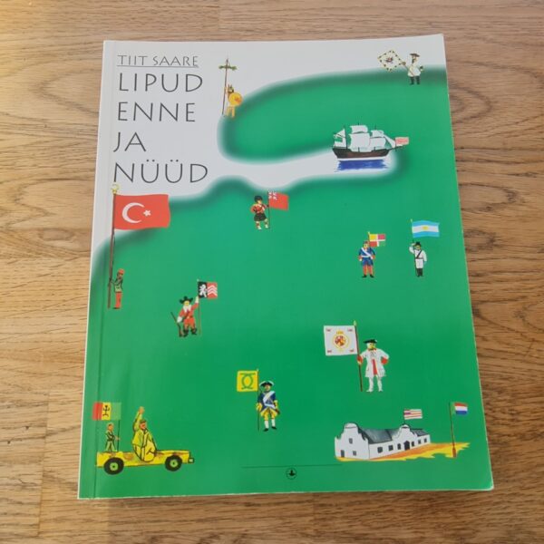 Lipud enne ja nüüd . Tiit Saare