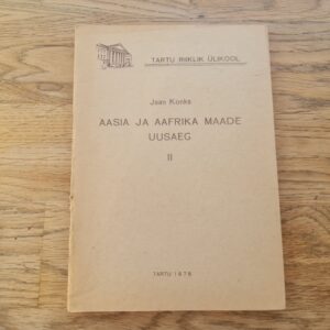 Aasia ja Aafrika maade uusaeg II . Jaan Konks
