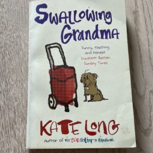 Kate Long  Swallowing Grandma