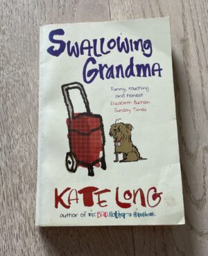 Kate Long  Swallowing Grandma