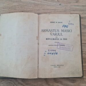 Armastus maski varjul ehk Mõtlematus ja õnn . 1928