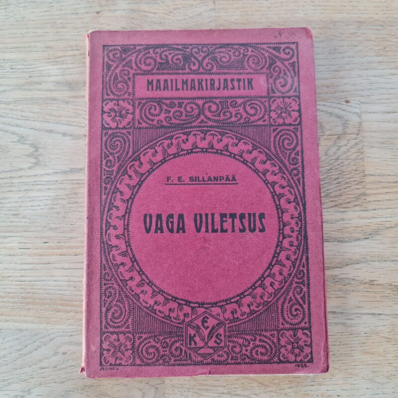 72624831 Vaga viletsus . Frans Eemil Sillanpää . 1923