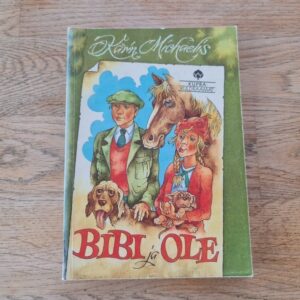 Bibi ja Ole . Karin Michaelis