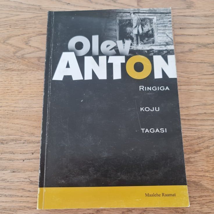 73025309 Ringiga koju tagasi . Olev Anton