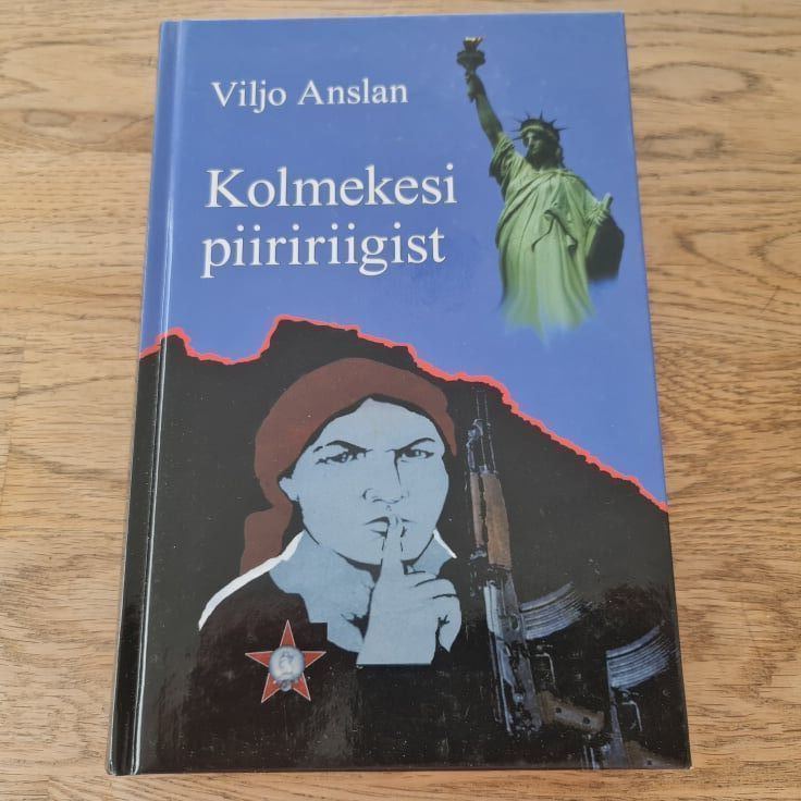 Kolmekesi piiririigist . Viljo Anslan