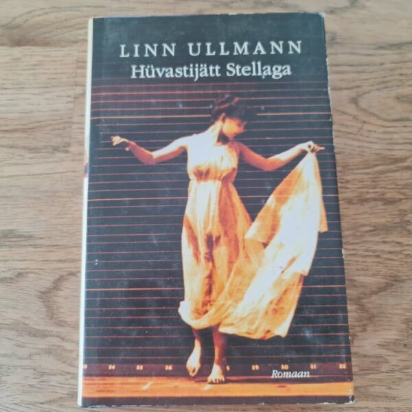 Hüvastijätt Stellaga . Linn Ullmann