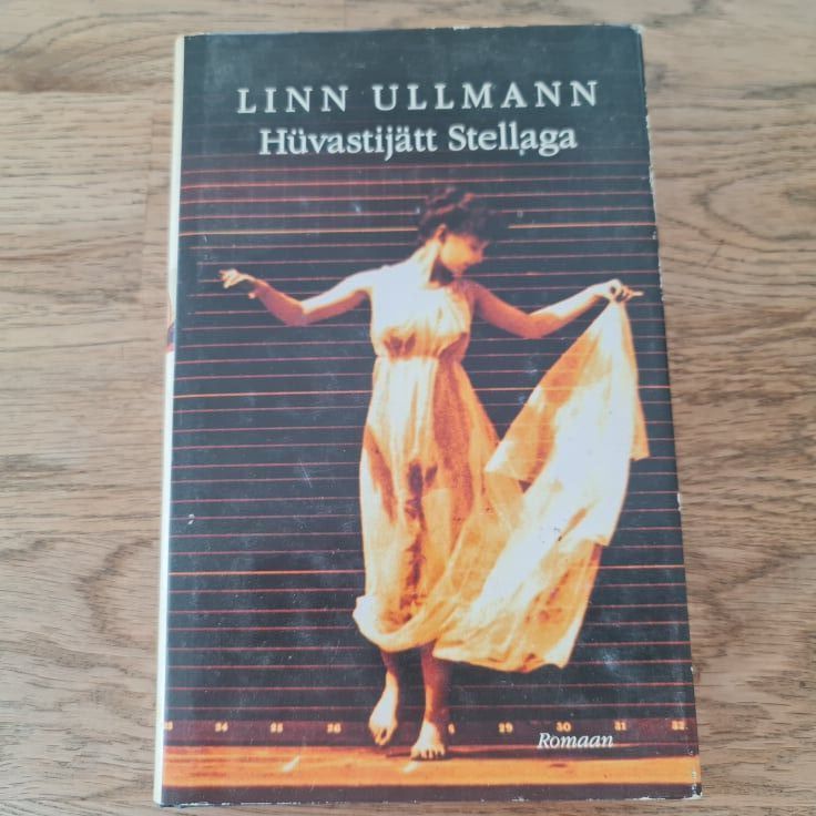 73026402 Hüvastijätt Stellaga . Linn Ullmann