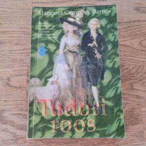 Tudori roos . Margaret Campbell Barnes