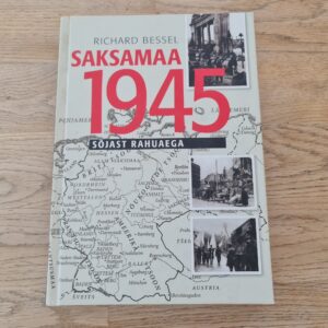 Saksamaa 1945 . Sõjast rahuaega . Richard Bessel