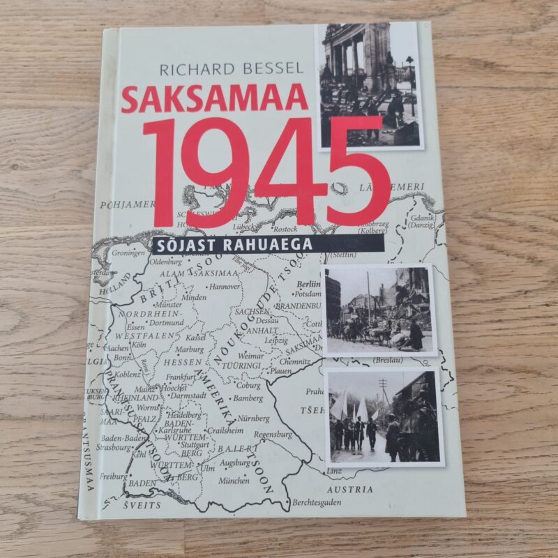 Saksamaa 1945 . Sõjast rahuaega . Richard Bessel