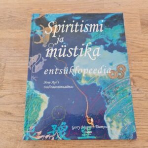 Spiritismi ja müstika entsüklopeedia Gerry Maguire Thompson