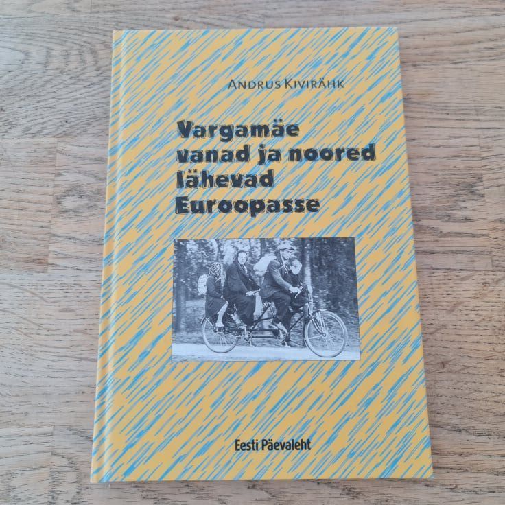 73169461 Vargamäe vanad ja noored lähevad Euroopasse .Andrus Kivirähk