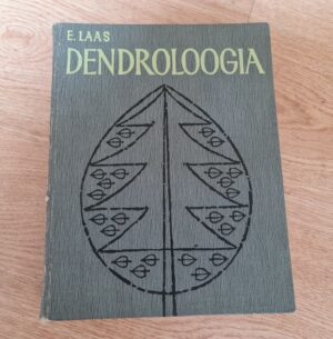 Dendroloogia . Endel Laas