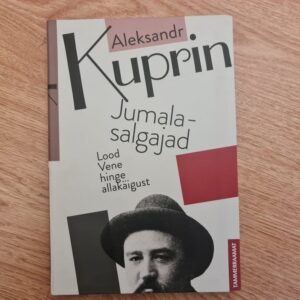 Jumalasalgajad . Lood vene hinge allakäigust .  A. Kuprin