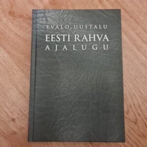 Eesti rahva ajalugu . Evald Uustalu