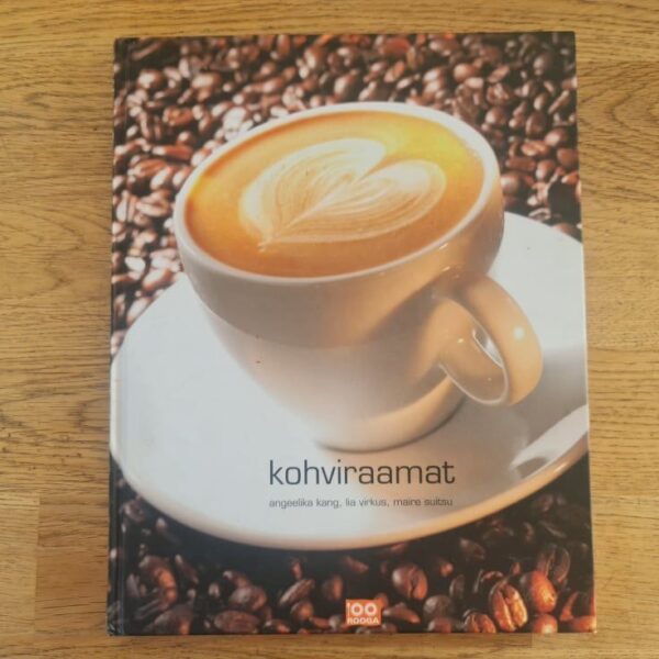 Kohviraamat . 100 rooga . Angeelika Kang, Maire Suitsu ja