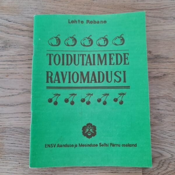 Toidutaimede raviomadusi . Lehte Rebane